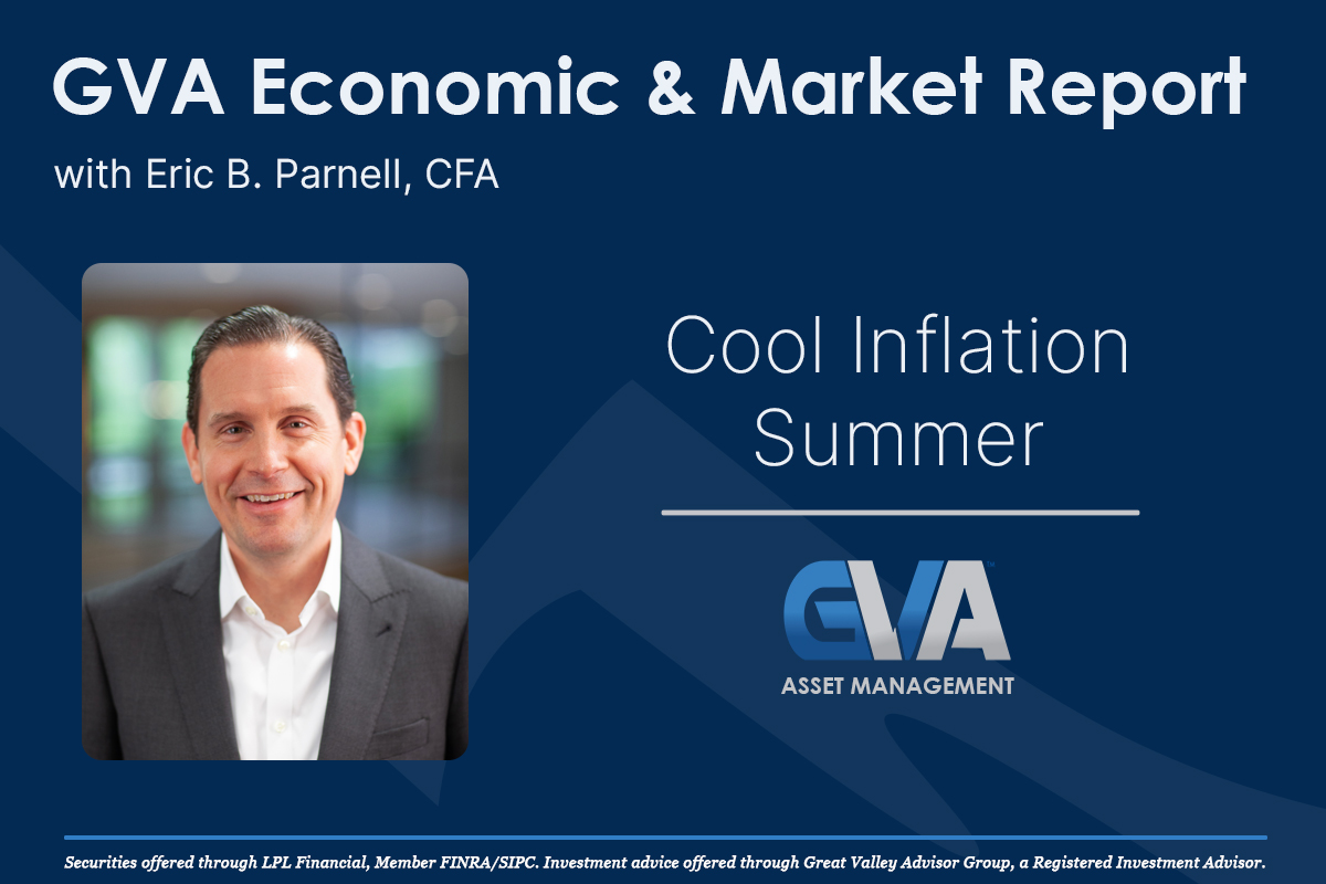 Featured image for “Economic & Market Report: Cool Inflation Summer”